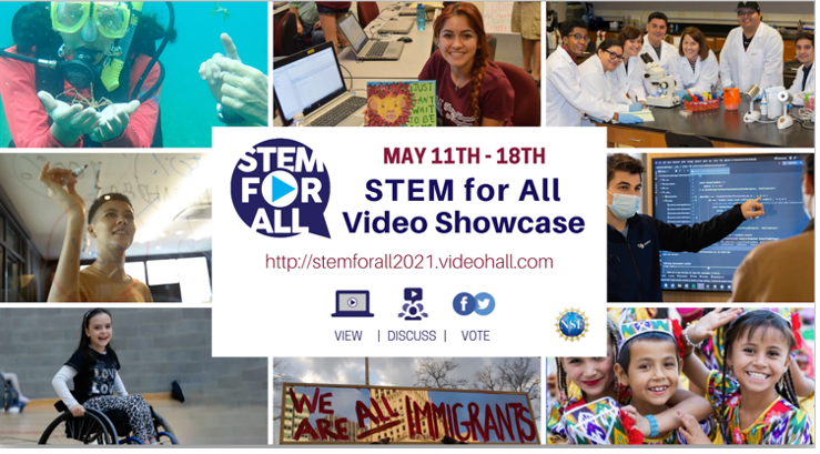 STEM for All Video Showcase - May 11th-18th